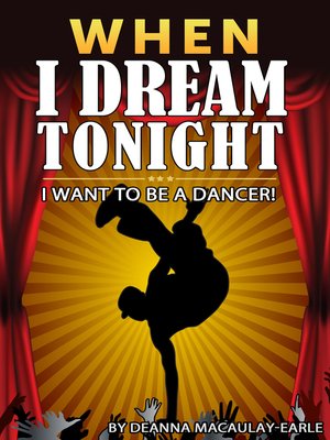 cover image of When I Dream Tonight--I Want to Be a Dancer! (boy version)